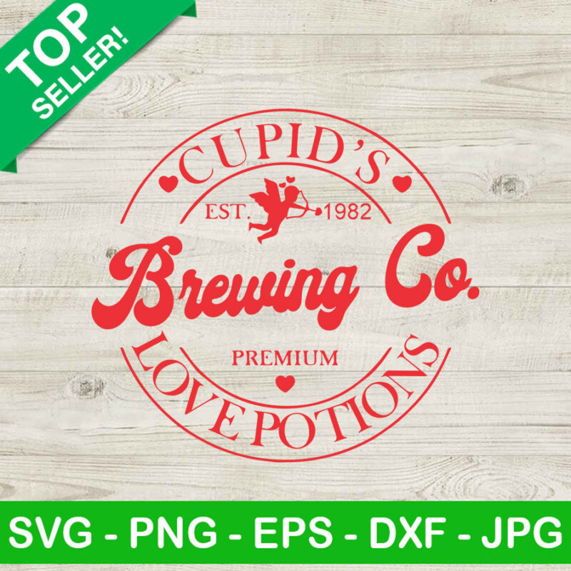 Cupid S Brewing Co SVG Premium SVG Cupid Love Potions SVG