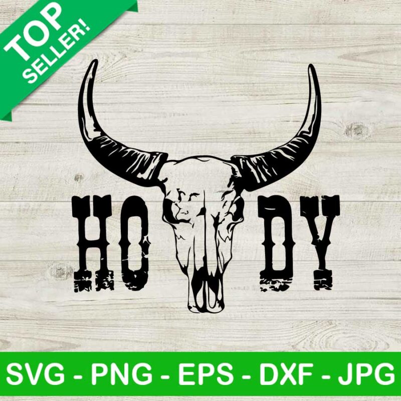 Howdy Skull Bull Svg Western Svg Country Svg Cow Skull Svg