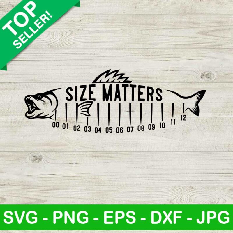 Size Matters Fish SVG Fish Ruler SVG Fishing Quote SVG