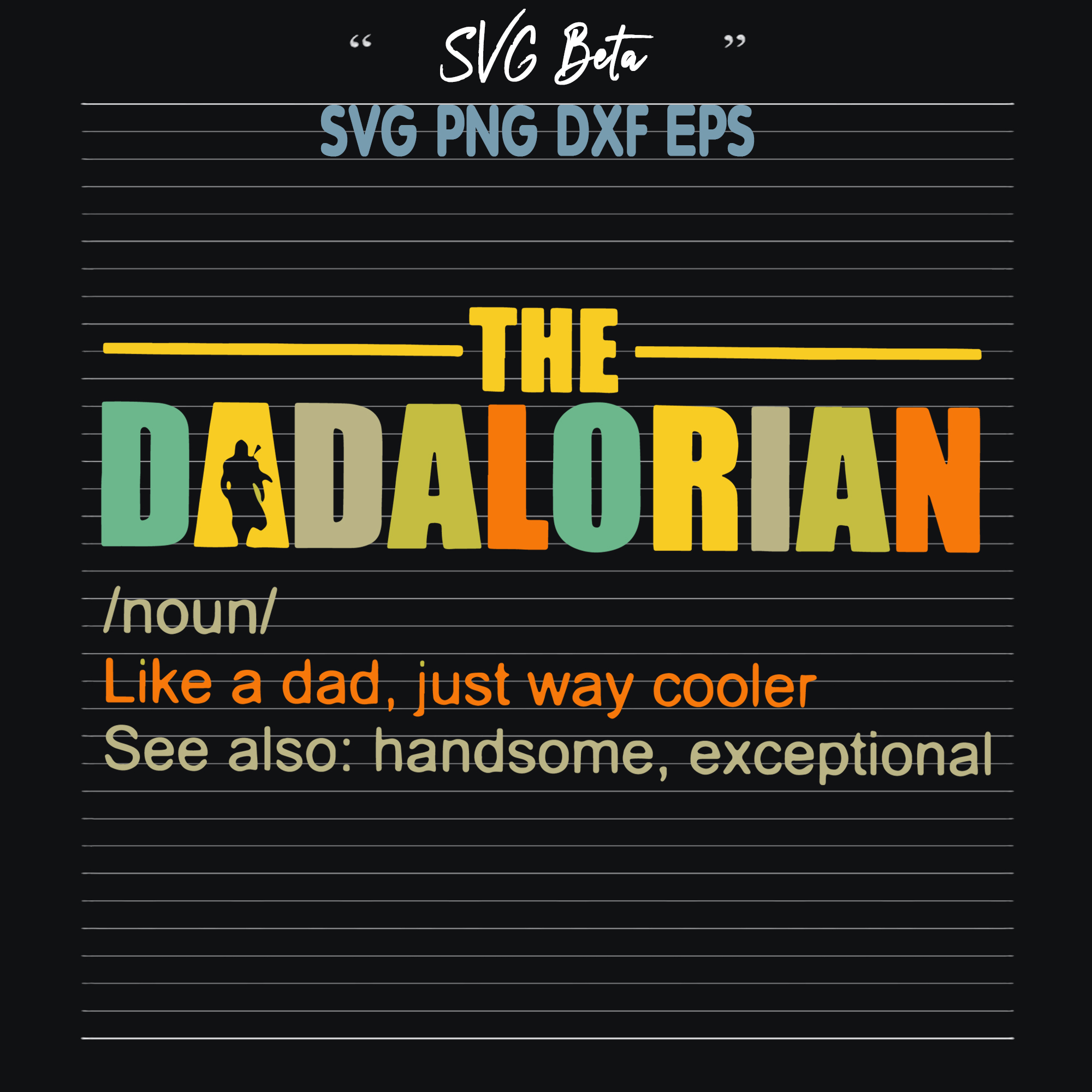 Download The dadalorian Star wars fathers day SVG cut files for ...