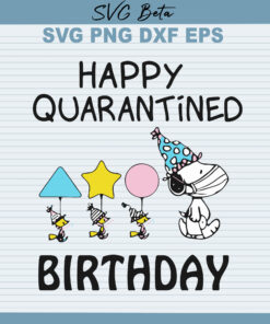 Snoopy quarantined birthday svg