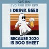 Drink Beer Boo Sheet Svg