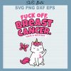 Fuck Off Breast Cancer Svg