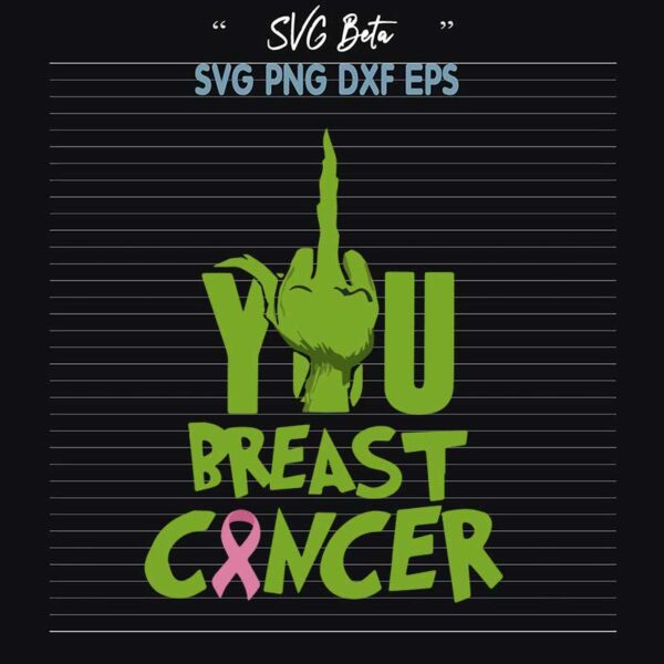 Fuck breast cancer grinch svg