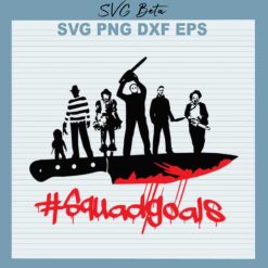 Horror movies squadgoals svg cut files for cricut silhouette studio handmade products craft