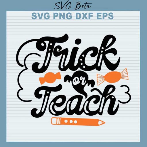 Trick or teach svg