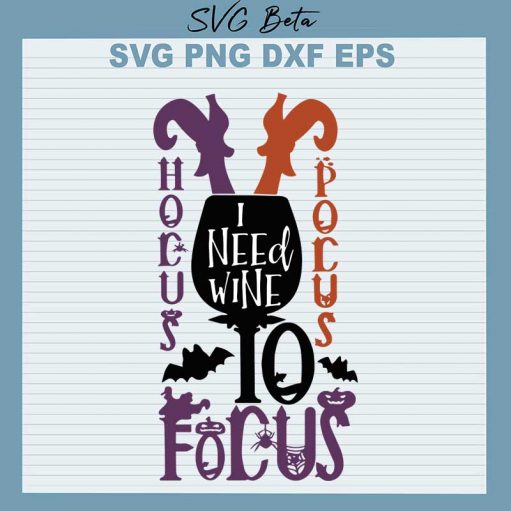 Hocus pocus i need wine to focus svg