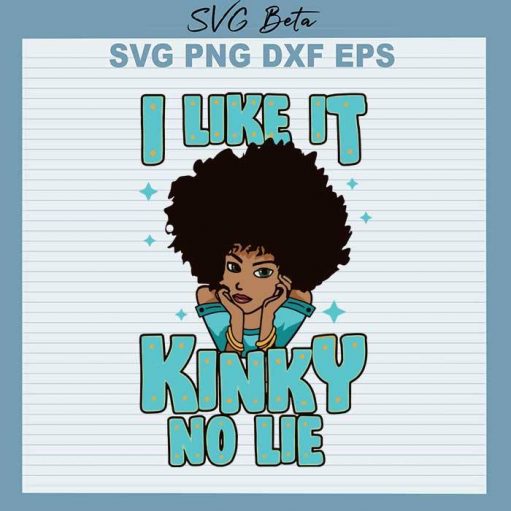 I like it kindy no lie svg