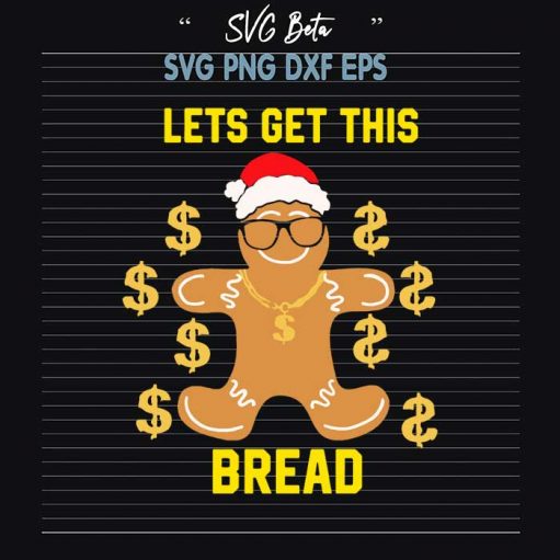 Let get this bread svg