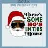 There Some Hos In This House Svg