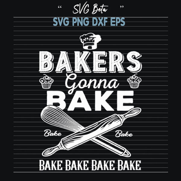 Bake gonna bake svg