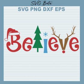 Believe christmas quotes SVG cut file for craft and hanmade cricut