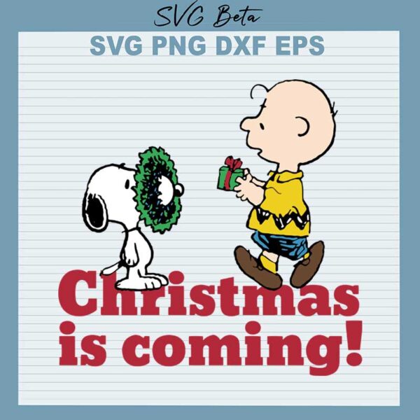 Christmas is coming snoopy svg