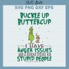 Grinch Buckle Up Buttercup Svg