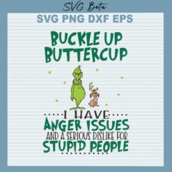 Grinch buckle up buttercup svg