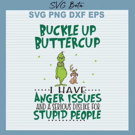 Grinch Buckle Up Buttercup Svg