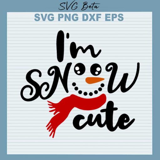 Im snow cute christmas svg