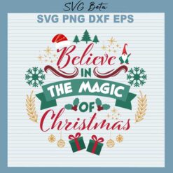 Believe in the magic of christmas