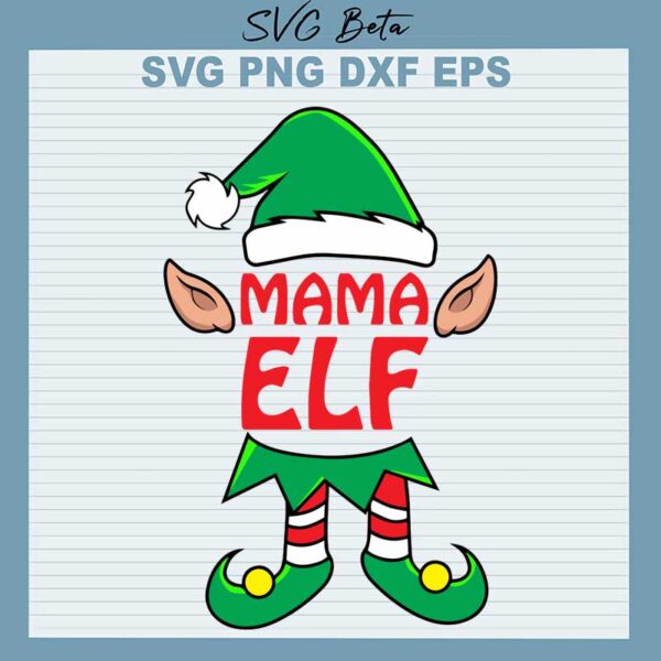 Mama elf christmas svg