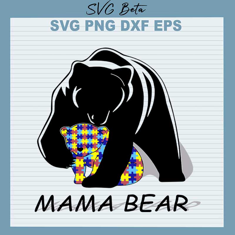 Download Autism mama bear SVG cut file for t shirt craft and ...