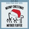 Meowy christmas mother fluffer svg