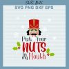 Put your nuts in my mouth svg