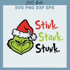 Stink stank stunk grinch svg cut files for cricut silhouette studio handmade products craft