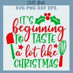 Taste a lot like christmas svg