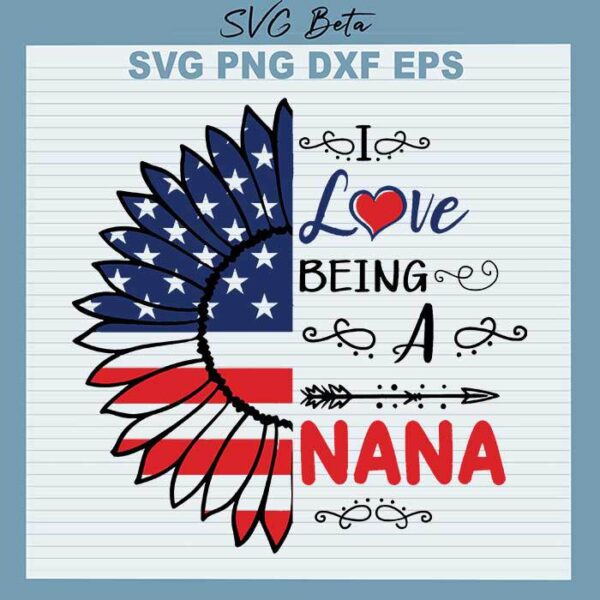 I love being a Nana flower SVG
