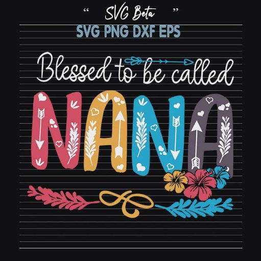 Blessed Nana SVG cut files for handmade cricut and silhouette studio craft