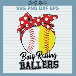 Busy Raising ballers mommy SVG