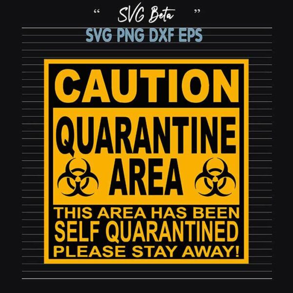 Caution quarantine area