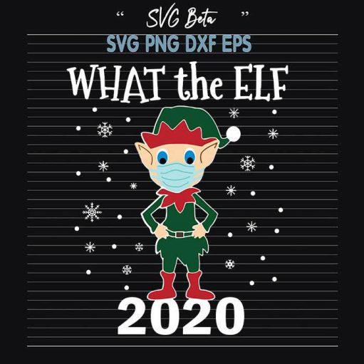 What the elf 2020 svg cut files for cricut silhouette studio handmade products craft
