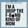 F bomb mom svg