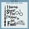 I Solemnly Swear About Food Svg