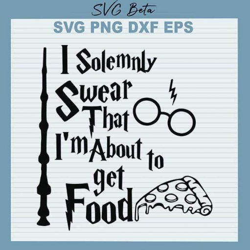 I Solemnly swear about food svg