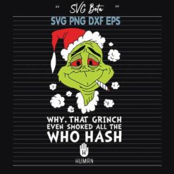 Grinch smoke weed svg
