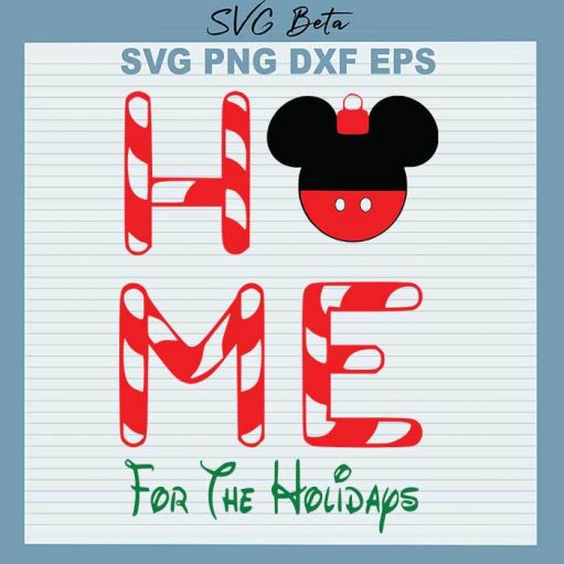 Mickey Home For The Holidays Svg