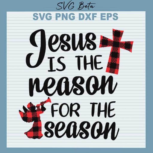 Jesus is the reason for the season svg cut files for cricut silhouette studio handmade products craft