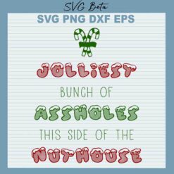 Jolliest Bunch Of Assholes svg
