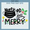 Masked And Merry Christmas Svg