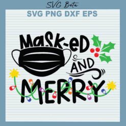 Masked and merry Christmas svg