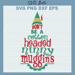Ninny muggins christmas svg