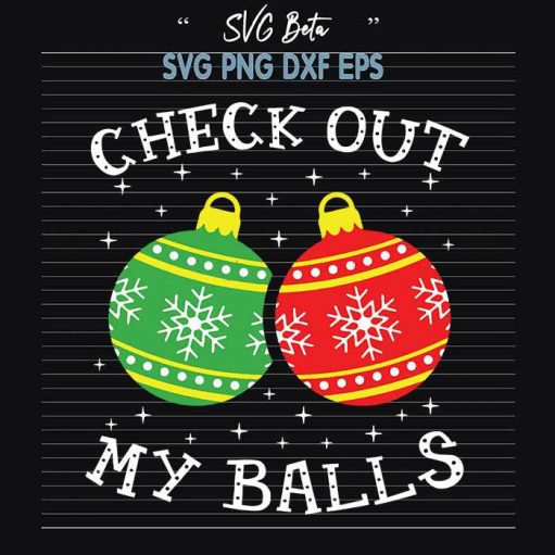 Check out my balls christmas SVG