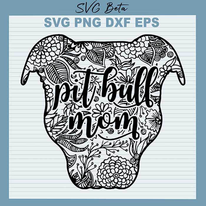 Download Pitbull mom mandala SVG cut file for craft and hanmade ...
