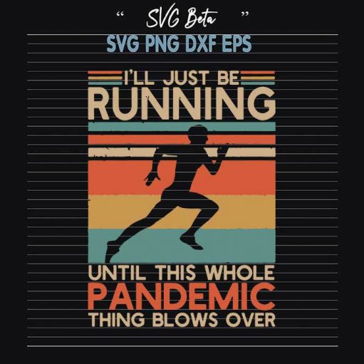 I Will Be Running Svg