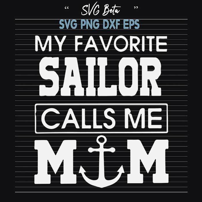 Favorite sailor call me mom SVG cut file for craft and handmade products