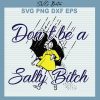 Dont Be A Sally Bitch Svg