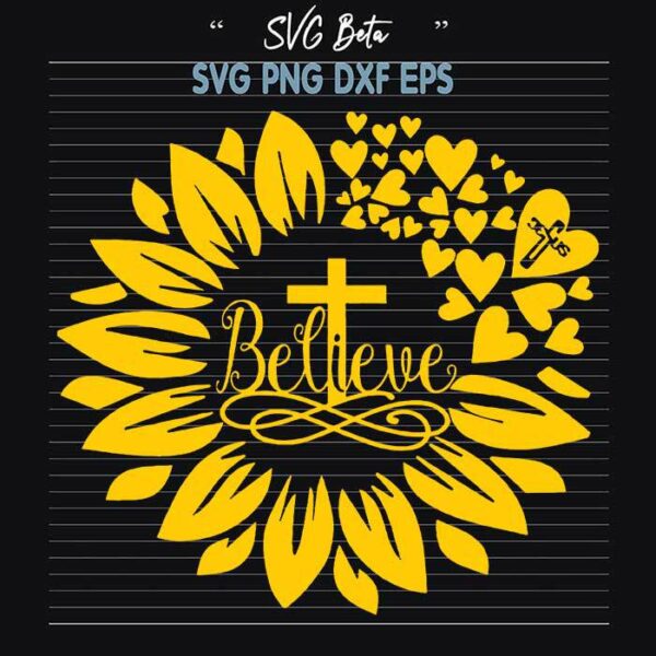 Sunflower believe svg