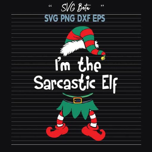 Im The Sarcastic Elf Svg
